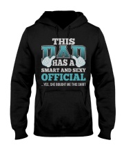 DAD HAS SEXY OFFICIAL JOB SHIRTS Hooded Sweatshirt thumbnail