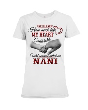 HOW MUCH LOVE HEART COULD HOLD - BEST GIFT TO NANI Premium Fit Ladies Tee tile