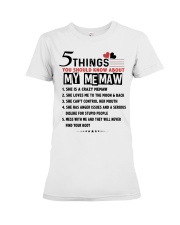 5 THINGS YOU SHOULD KNOW ABOUT MY MEMAW Premium Fit Ladies Tee tile