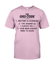 THE GIGI CODE - BEDTIME IS WHENEVER Classic T-Shirt front