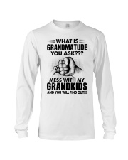 What Is Grandmatude You Ask - Perfect Gift For Grandma Long Sleeve Tee tile