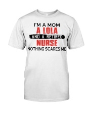 NOTHING SCARES ME - RETIRED NURSE - MOM - LOLA Premium Fit Mens Tee tile