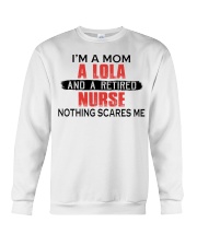 NOTHING SCARES ME - RETIRED NURSE - MOM - LOLA Crewneck Sweatshirt tile