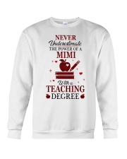 THE POWER OF A MIMI - PERFECT GIFT FOR TEACHER Crewneck Sweatshirt tile