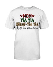 I JUST KEEP GETTING BETTER - PERFECT GIFT FOR YIAYIA Premium Fit Mens Tee tile