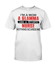 I'M A MOM A GLAMMA AND A RETIRED NURSE Classic T-Shirt tile