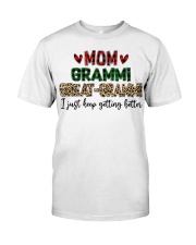 I JUST KEEP GETTING BETTER - PERFECT GIFT FOR GRAMMI Classic T-Shirt tile