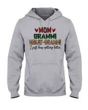 I JUST KEEP GETTING BETTER - PERFECT GIFT FOR GRAMMI Hooded Sweatshirt front