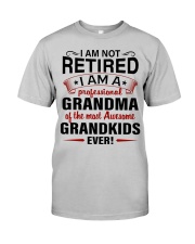 I AM A PROFESSIONAL GRANDMA -BEST GIFT FOR GRANDMA Classic T-Shirt front