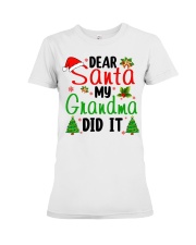 DEAR SANTA MY GRANDMA DID IT - LOVELY GIFT FOR GRANDCHILD Premium Fit Ladies Tee tile