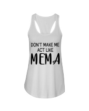 Don't Make Me Act Like Mema - Best Gift For Mema Ladies Flowy Tank tile