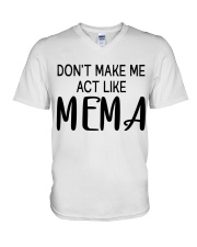 Don't Make Me Act Like Mema - Best Gift For Mema V-Neck T-Shirt tile