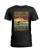 BOND CAN'T BE BROKEN- TO GRANDMA AND GRANDDAUGHTER Ladies T-Shirt tile