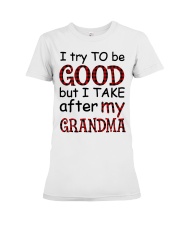 TRY TO BE GOOD - PERFECT GIFT FOR GRANDKIDS Premium Fit Ladies Tee tile