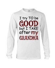 TRY TO BE GOOD - PERFECT GIFT FOR GRANDKIDS Long Sleeve Tee tile