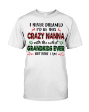 I Never Dreamed - Perfect Gift For Nanna Classic T-Shirt tile
