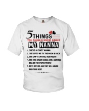 5 THINGS YOU SHOULD KNOW ABOUT MY NANNA Youth T-Shirt front