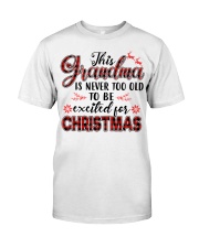 THIS GRANDMA IS NEVER TOO OLD - PERFECT GIFT FOR GRANDMA Classic T-Shirt tile