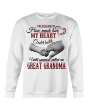 NEVER KNEW HOW MUCH LOVE MY HEART - GREAT GRANDMA Crewneck Sweatshirt tile