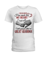 NEVER KNEW HOW MUCH LOVE MY HEART - GREAT GRANDMA Ladies T-Shirt tile