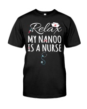 RELAX MY NANOO IS A NURSE - GIFT FOR GRANDKIDS Classic T-Shirt tile