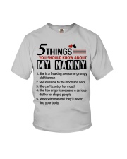 5 THINGS ABOUT MY NANNY - BEST GIFT FOR GRANDKIDS Youth T-Shirt front