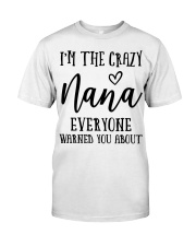 I'M THE CRAZY NANA - PERFECT GIFT FOR NANA Classic T-Shirt tile