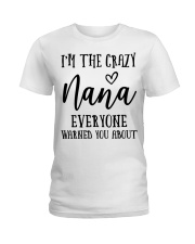 I'M THE CRAZY NANA - PERFECT GIFT FOR NANA Ladies T-Shirt tile