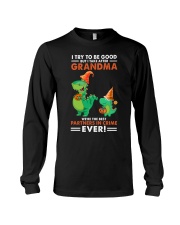 I Try To Be Good - Lovely Gift For Granddaughter Long Sleeve Tee tile