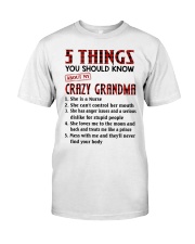 5 THINGS YOU SHOULD KNOW ABOUT MY CRAZY GRANDMA Classic T-Shirt tile