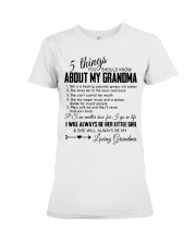 5 THINGS YOU SHOULD KNOW ABOUT MY GRANDMA Premium Fit Ladies Tee tile