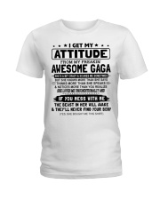 I GET MY ATTITUDE - LOVELY GIFT FOR GRANDDAUGHTER Ladies T-Shirt tile