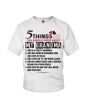 5 THINGS YOU SHOULD KNOW ABOUT MY GRANDMA Youth T-Shirt front