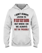 ALWAYS GET IN TROUBLE - LOVELY GIFT FOR GRANDCHILD Hooded Sweatshirt tile