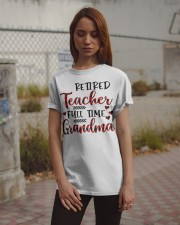 Retired Teacher Full Time Grandma - Perfect Gift For Grandma Classic T-Shirt apparel-classic-tshirt-lifestyle-18