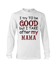 TRY TO BE GOOD - LOVELY GIFT FOR GRANDCHILD Long Sleeve Tee tile