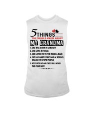 5 THINGS YOU SHOULD KNOW ABOUT MY GRANDMA Sleeveless Tee tile