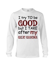 TAKE AFTER MY GREAT GRANDMA - GIFT FOR GRANDKIDS Long Sleeve Tee tile