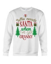 WHO NEEDS SANTA - LOVELY GIFT FOR GRANDCHILD Crewneck Sweatshirt tile