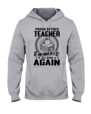 PROUD RETIRED TEACHER - PERFECT GIFT FOR GRANDMA Hooded Sweatshirt front