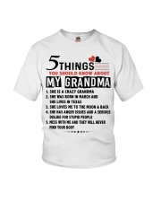 5 THINGS YOU SHOULD KNOW ABOUT MY GRANDMA Youth T-Shirt front