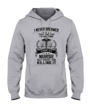 I NEVER DREAMED - A GRUMPY OLD NURSE Hooded Sweatshirt front