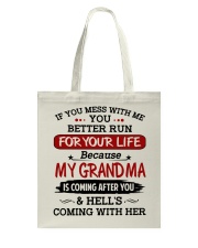 If You Mess With Me - Best Gift For Grandchild Tote Bag tile