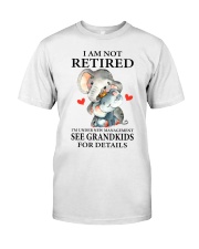I AM NOT RETIRED - PERFECT GIFT FOR GRANDMA Premium Fit Mens Tee tile