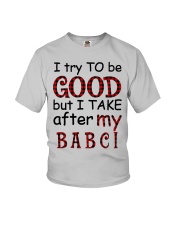 TAKE AFTER MY BABCI - GIFT FOR GRANDCHILDREN Youth T-Shirt front