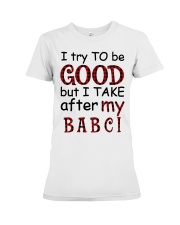 TAKE AFTER MY BABCI - GIFT FOR GRANDCHILDREN Premium Fit Ladies Tee tile