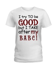 TAKE AFTER MY BABCI - GIFT FOR GRANDCHILDREN Ladies T-Shirt tile