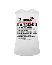 5 THINGS YOU SHOULD KNOW ABOUT MY GRANDMA Sleeveless Tee tile