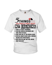 5 THINGS YOU SHOULD KNOW ABOUT MY GRANDMA Youth T-Shirt front