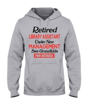 RETIRED LIBRARY ASSISTANT - NICE SHIRT FOR GRANDMA Hooded Sweatshirt front
